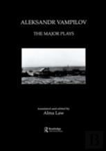 Aleksandr Vampilov: The Major Plays
