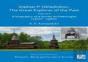 Aleksei P. Okladnikov: The Great Explorer Of The Past. Volume 2