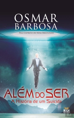 Bertrand.pt - Além Do Ser - A História De Um Suicida