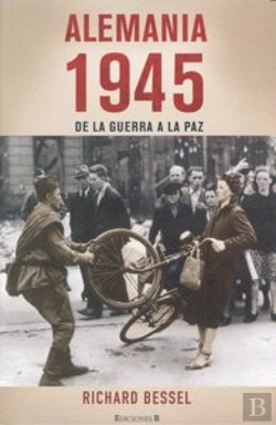 Bertrand.pt - Alemania 1945 De La Guerra A La Paz