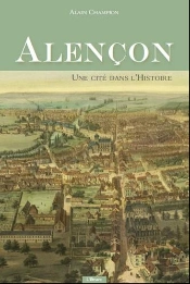Alencon, Une Cite Dans L'Histoire