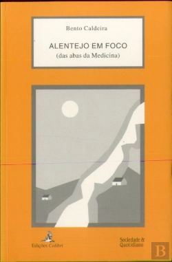 Bertrand.pt - Alentejo em Foco - das Abas da Medicina