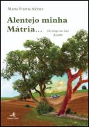 Alentejo, Minha Mátria…