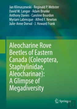 Bertrand.pt - Aleocharine Rove Beetles Of Eastern Canada (Coleoptera, Staphylinidae, Aleocharinae): A Glimpse Of Megadiversity