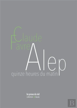 Bertrand.pt - Alep - Quinze Heures Du Matin