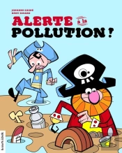 Alerte À La Pollution !