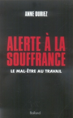 Bertrand.pt - Alerte À La Souffrance ; Le Mal-Être Au Travail