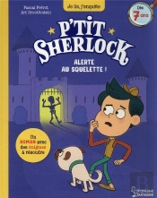 Alerte Au Squelette ! - P'Tit Sherlock