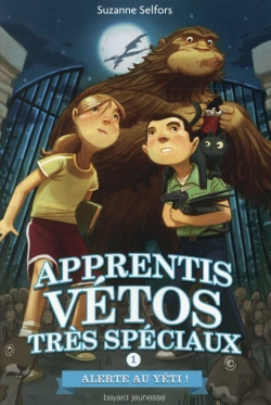 Bertrand.pt - Alerte Au Yéti ; Apprentis Vétos Très Spéciaux