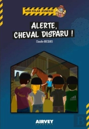 Alerte, Cheval Disparu !