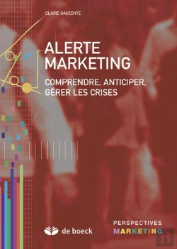 Bertrand.pt - Alerte Marketing ; Comprendre, Anticiper, Gerer Les Crises
