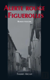 Alerte Rouge A Figuerolles