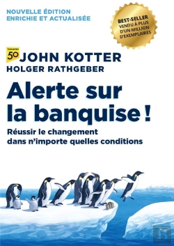 Bertrand.pt - Alerte Sur La Banquise ! Réussir Le Changement Dans N'Importe Quelles Conditions (2e Édition)