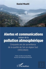 Alertes Et Communications Autour De La Pollution Atmospherique - Cinquante Ans De Surveillance De La