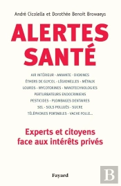 Alertes Sante ; Experts Et Citoyens Face Aux Interets Prives