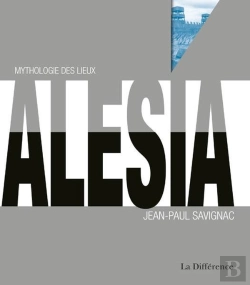 Bertrand.pt - Alésia ; Mythologie Des Lieux