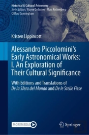 Alessandro Piccolominiâ€™S Early Astronomical Works: I. An Exploration Of Their Cultural Significance