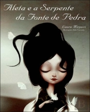 Aleta e a Serpente da Fonte de Pedra