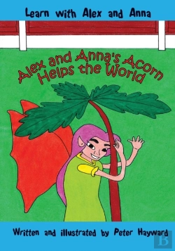 Bertrand.pt - Alex And Anna'S Acorn Helps The World