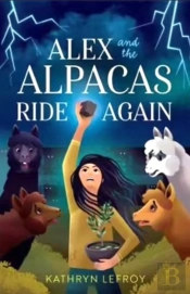 Alex And The Alpacas Ride Again