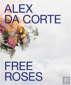 Bertrand.pt - Alex Da Corte: Free Roses /Anglais