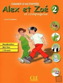 Bertrand.pt - Alex Et Zoe; Grammaire ; Delf Prim ; Cahier D'Activités