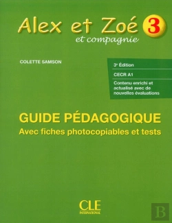 Bertrand.pt - Alex Et Zoe : Niveau 3 ; Guide Pédagogique ; Cecr A1 (3e Édition)