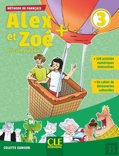 Alex Et Zoe : Plus Niveau 3 ; Cd De L'Élève (Édition 2019), Collectif ...