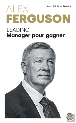 Bertrand.pt - Alex Ferguson - Leading Manager Pour Gagner