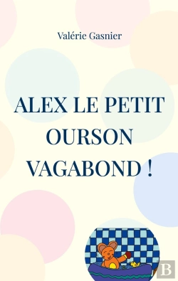 Bertrand.pt - Alex Le Petit Ourson Vagabond