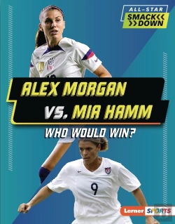 Bertrand.pt - Alex Morgan Vs. Mia Hamm