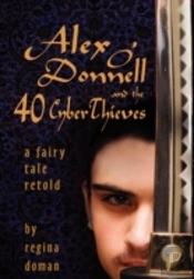 Alex O'Donnell And The 40 Cyberthieves