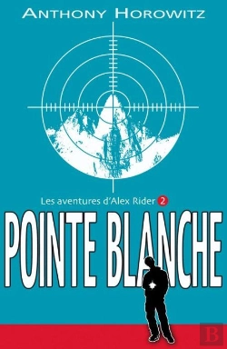 Bertrand.pt - Alex Rider T.2 ; Pointe Blanche