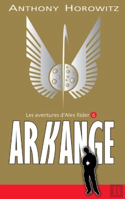 Bertrand.pt - Alex Rider T.6 ; Arkange