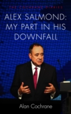 Bertrand.pt - Alex Salmond: My Part In His Downfall