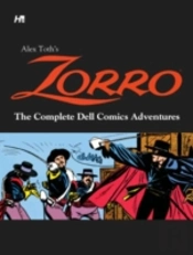 Alex Toth'S Zorro: The Complete Dell Comics Adventures