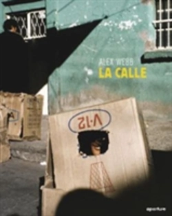 Bertrand.pt - Alex Webb: La Calle: Photographs Of Mexico