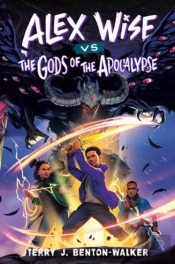 Alex Wise Vs. The Gods Of The Apocalypse