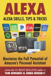 Alexa: Alexa Skills, Tips   Tricks