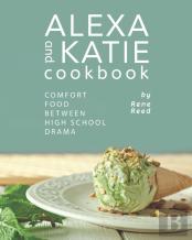 Alexa And Katie Cookbook