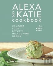Alexa And Katie Cookbook