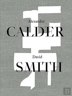 Bertrand.pt - Alexander Calder / David Smith