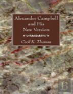 Alexander Campbell And His New Version