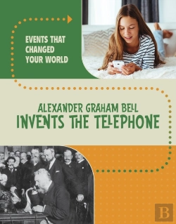 Bertrand.pt - Alexander Graham Bell Invents The Telephone