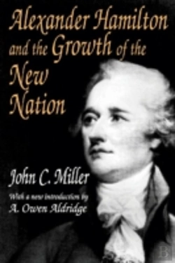 Bertrand.pt - Alexander Hamilton And The Growth Of The New Nation