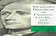 Alexander Hamilton On Finance, Credit, And Debt