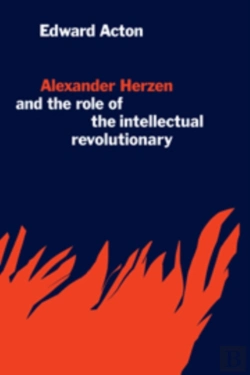 Bertrand.pt - Alexander Herzen And The Role Of The Intellectual Revolutionary