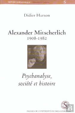Bertrand.pt - Alexander Mitscherlich 1908-1982. Psychanalyse, Societe Et Histoire