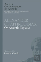 Alexander Of Aphrodisias: On Aristotle Topics 2