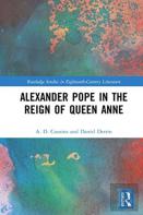 Alexander Pope In The Reign Of Queen Anne